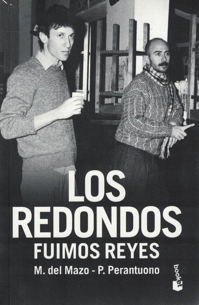 REDONDOS, LOS. FUIMOS REYES