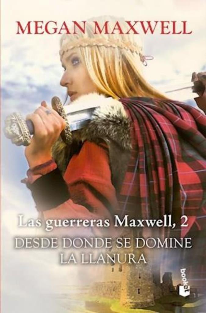 GUERRERAS MAXWELL 2, LAS- DESDE DONDE SE DOMINE LA LLANURA
