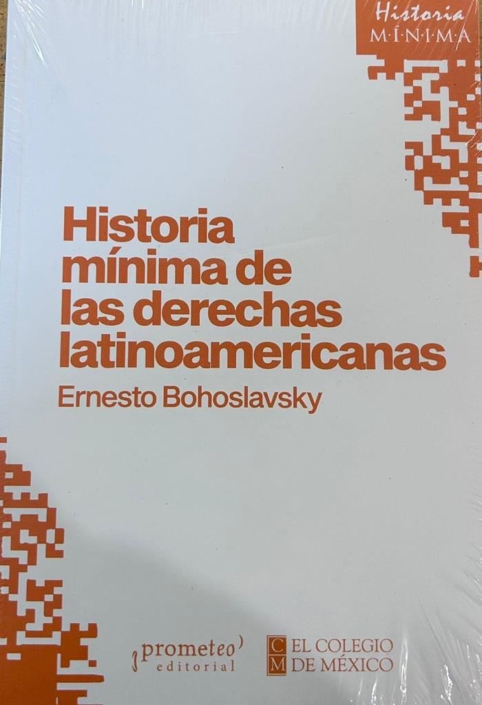 HISTORIA MINIMA DE LAS DERECHAS LATINOAMERICANAS