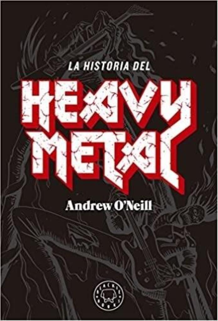 HISTORIA DEL HEAVY METAL, LA