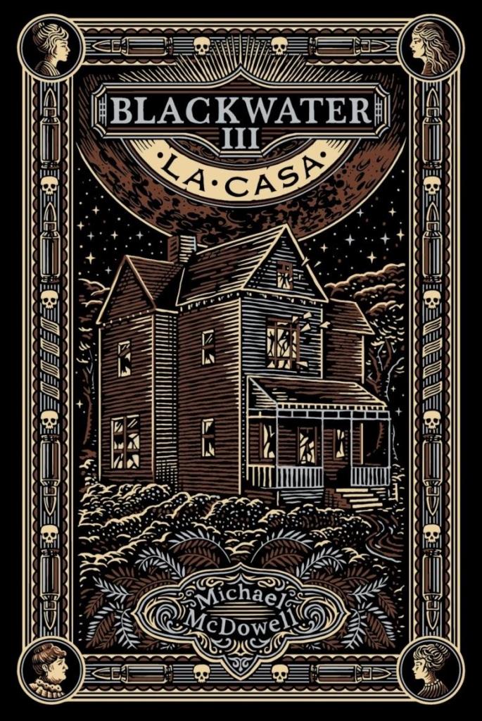 BLACKWATER PARTE 3: LA CASA