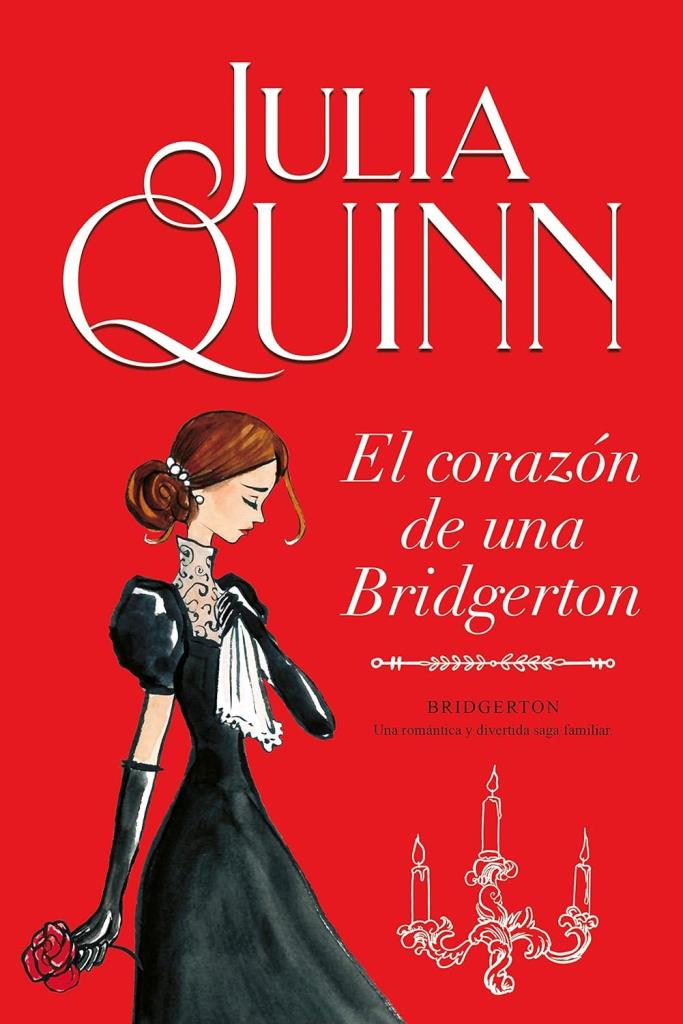 CORAZON DE UNA BRIDGERTON, EL (ARG) (BRIDGERTON Ñ6)