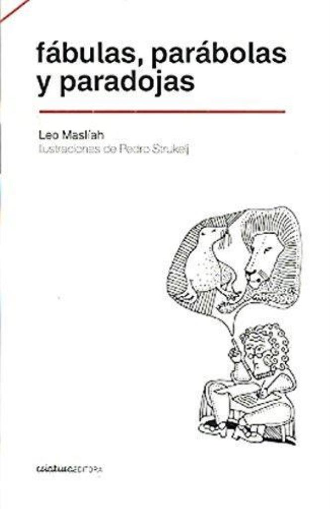 FABULAS, PARABOLAS Y PARADOJAS