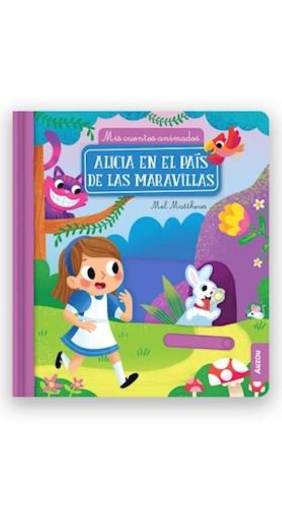 MIS CUENTOS ANIMADOS- ALICIA EN EL PAIS DE LAS MARAVILLAS