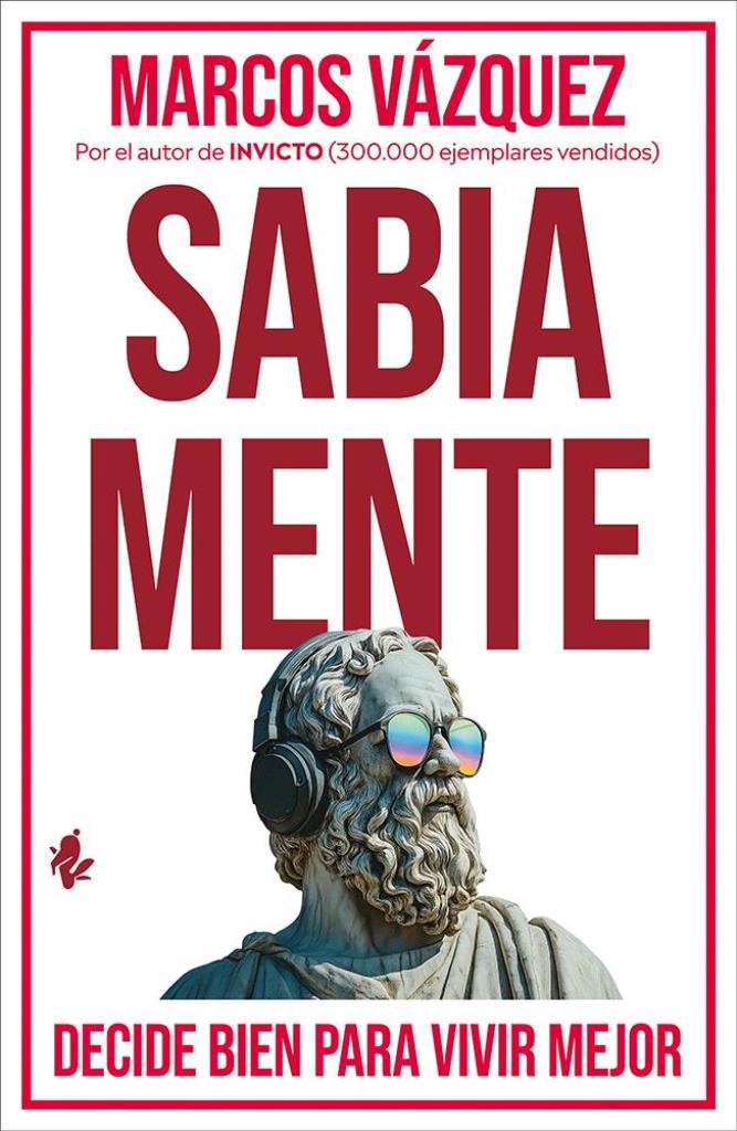 SABIA MENTE- DECIDE BIEN PARA VIVIR MEJOR