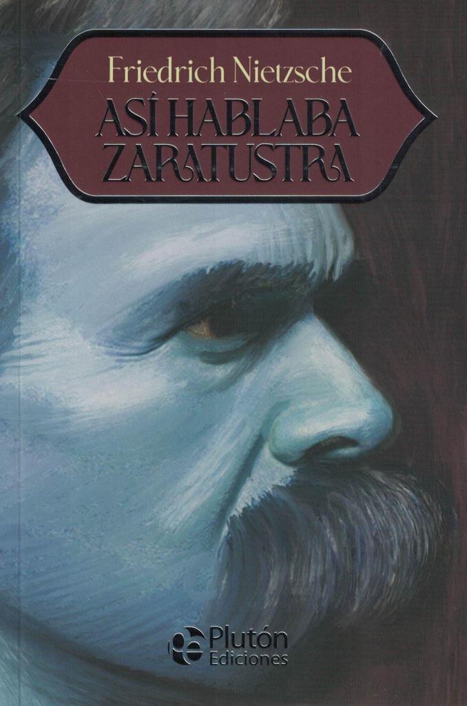 ASI HABLABA ZARATUSTRA