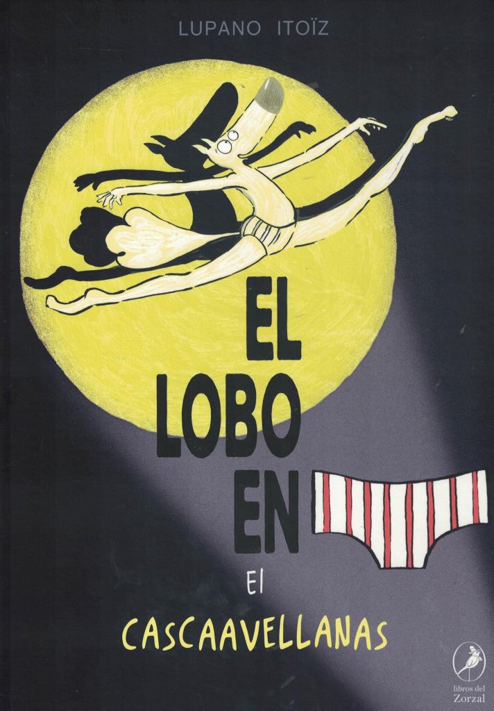 LOBO EN CALZONCILLOS, EL- EL CASCAAVELLANAS