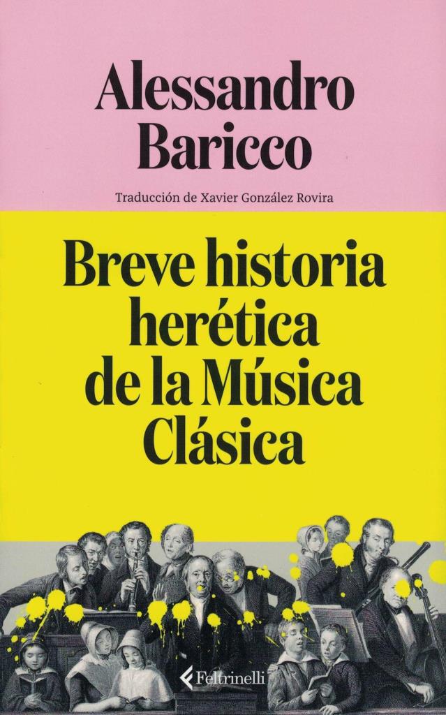 BREVE HISTORIA HERETICA DE LA MUSICA CLASICA
